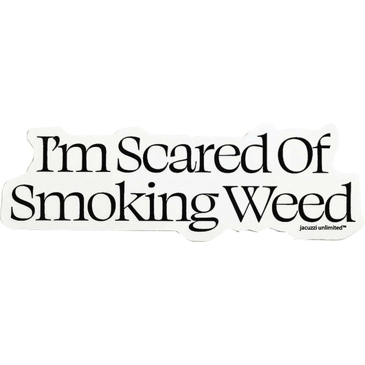 Jacuzzi - Scared Weed 5" Sticker.