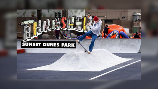 Thrasher's DIY: Sunset Dunes San Francisco