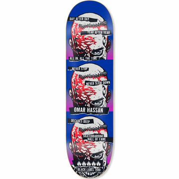 Black Label - Omar Hassan Never Stop SHOF 8.5 Skateboard Deck.